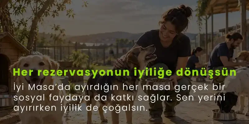 Her rezervasyonun iyiliğe dönüşsün