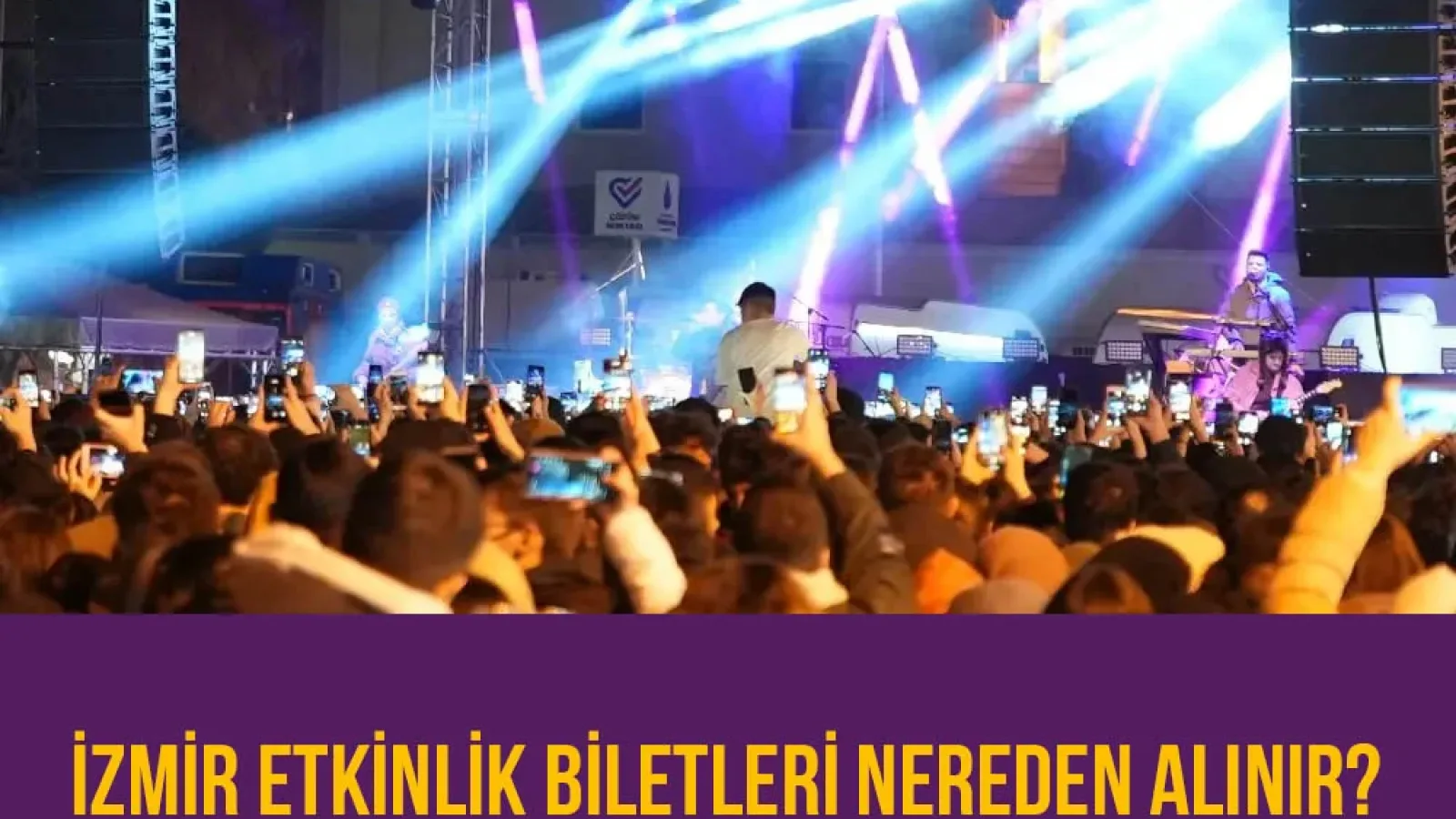 İzmir Konser Biletleri Nereden Alınır?